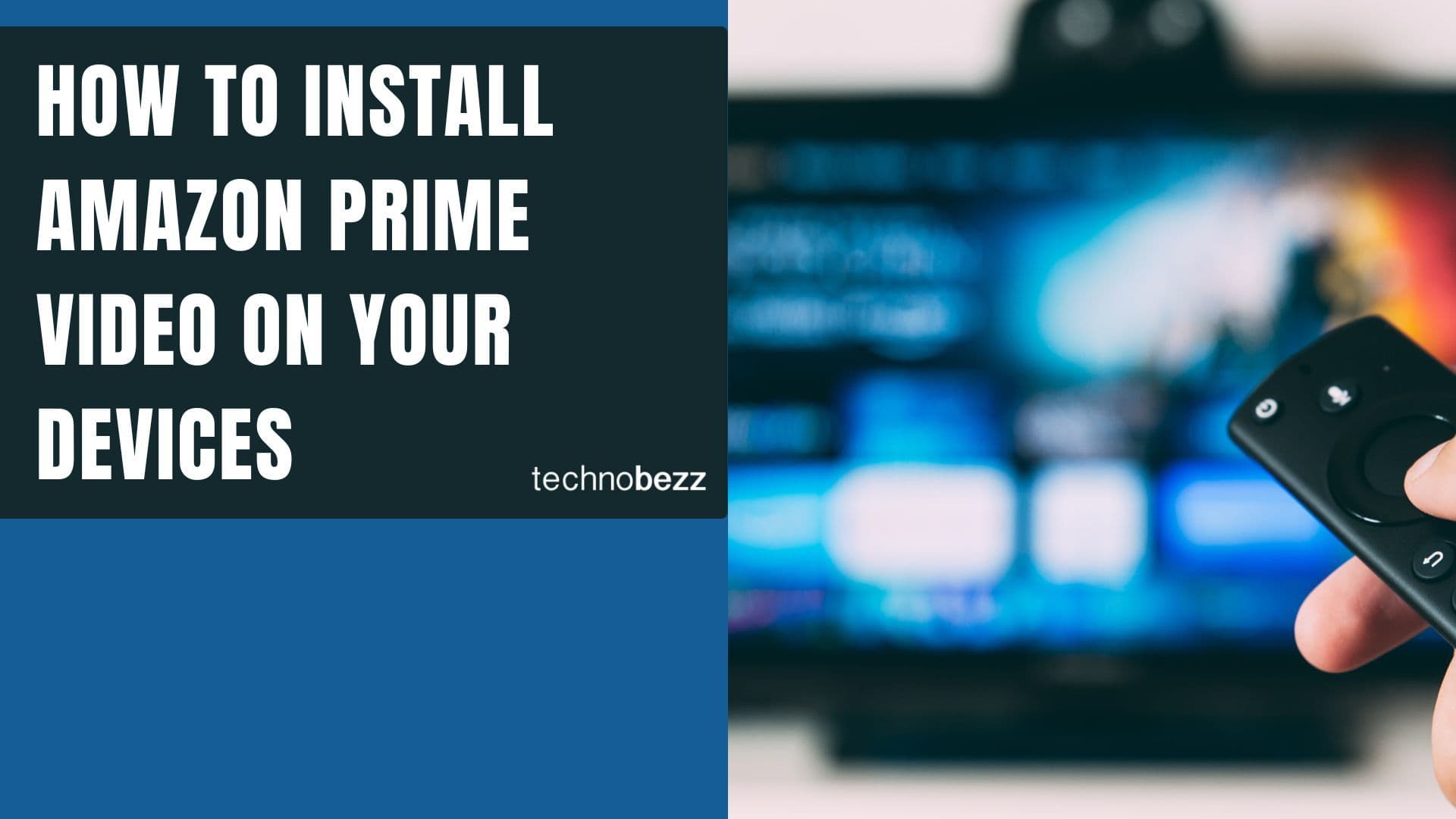 How to Install Amazon Prime Video on Your Devices