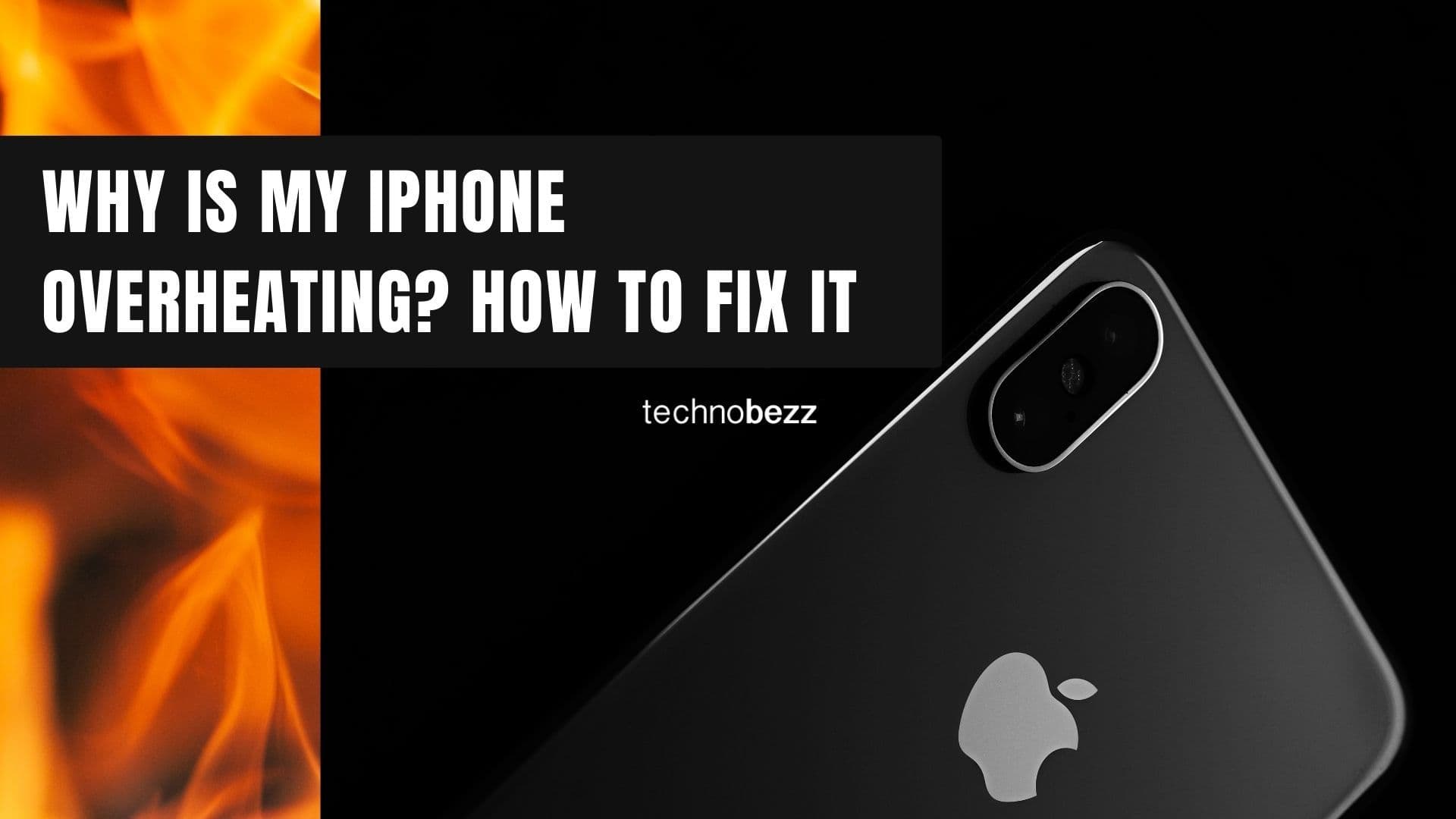 Why Is My iPhone Overheating and How to Fix It