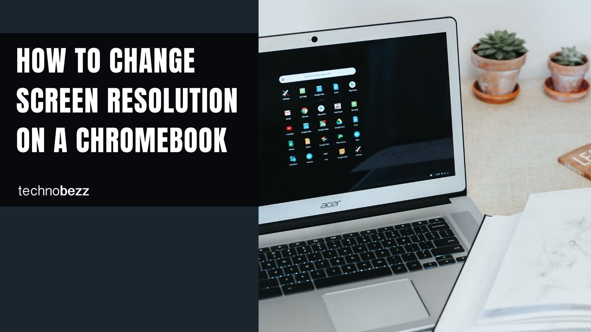 How To Change Screen Resolution On A Chromebook