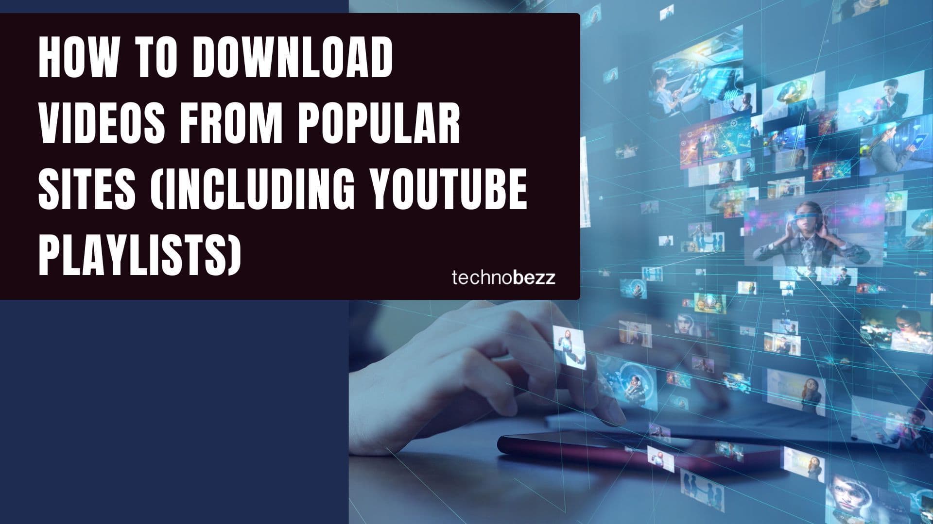 How to Download Videos from Popular Sites (Including YouTube Playlists)
