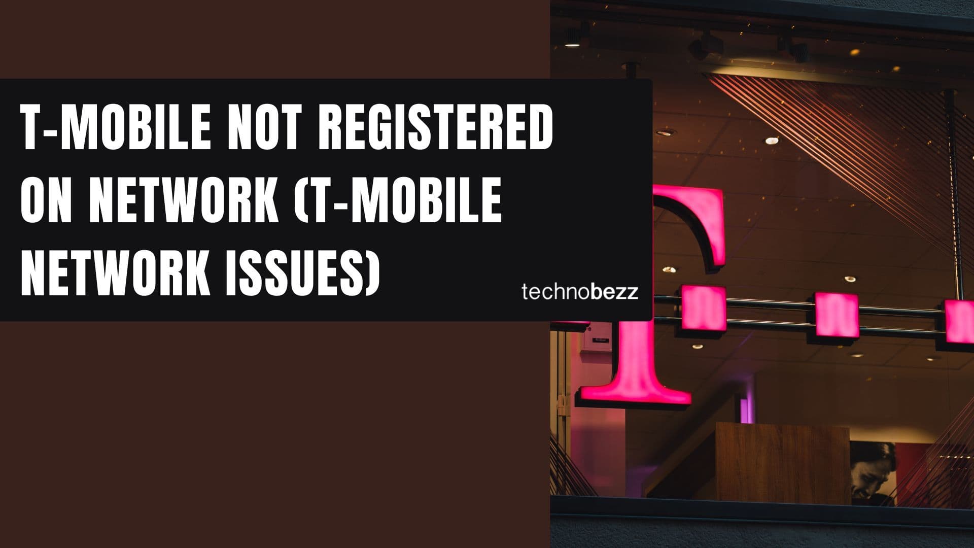 T-Mobile “Not Registered on Network”? 12 Fixes That Work