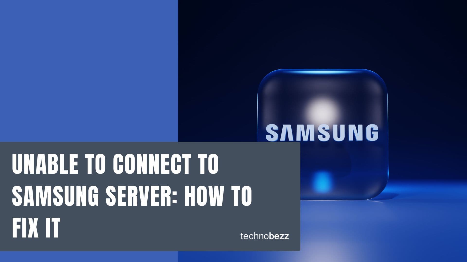 Unable to Connect to Samsung Server How to Fix It