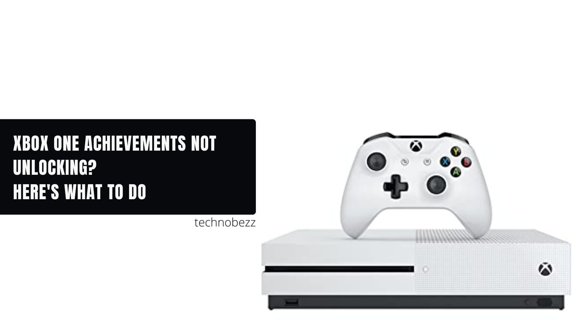 Xbox One Achievements Not Unlocking Here's What To Do