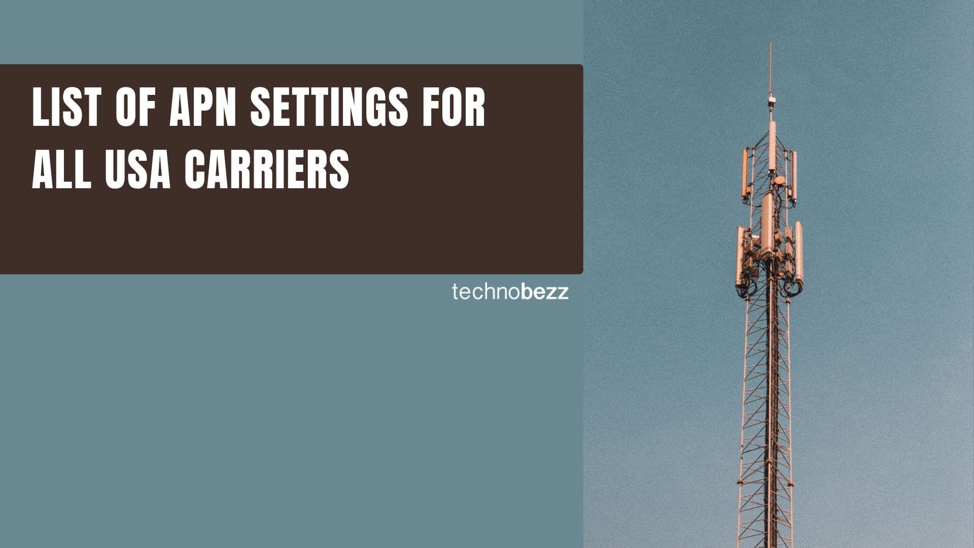 Updated APN Settings for AT&T Verizon T-Mobile and Other US Carriers