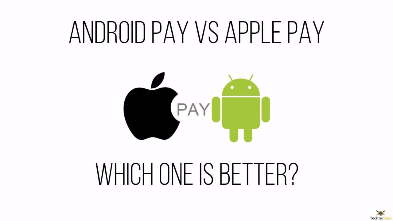 Android Pay vs Apple Pay: Which One Is Better?